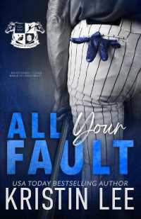 All Your Fault : A Steamy Off-Season College Romance (Campus Stallions)