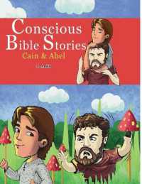 Conscious Bible Stories; Cain and Abel: Children's Books For Conscious Parents (Conscious Bible Stories") 〈1〉
