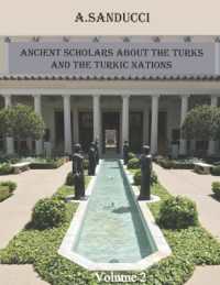 Ancient Scholars about the Turks and the Turkic Nations. Volume 2. (Ancient Scholars about the Turks and the Turkic Nations.)