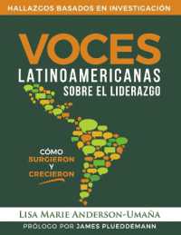 Voces Latinoamericanas Sobre el Liderazgo : Cmo surgieron y crecieron