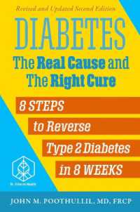 Diabetes: the Real Cause and the Right Cure, 2nd Edition : 8 Steps to Reverse Type 2 Diabetes in 8 Weeks （2ND）