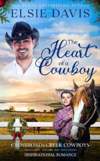 The Heart of a Cowboy (Crossroads Creek Cowboys) （Large Print）