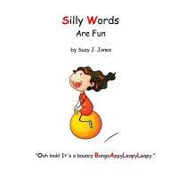 Silly Words Are Fun (Silly Words)