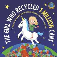 The Girl Who Recycled 1 Million Cans (Scrap University Kids Recycling Series)
