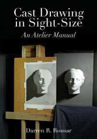 Cast Drawing in Sight-size : An Atelier Manual -- Paperback / softback
