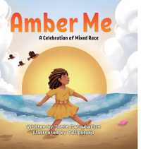 Amber Me : A Celebration of Mixed Race
