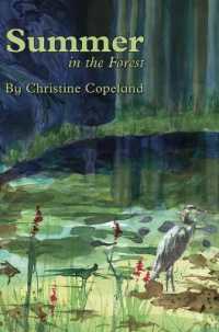 Summer in the Forest: A Seasons in the Forest Book (Seasons in the Forest") 〈4〉