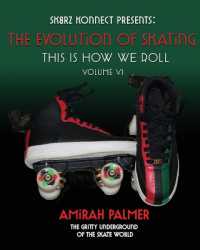 The Evolution of Skating Vol VI : This Is How We Roll