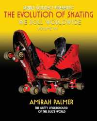 The Evolution of Skating Vol 7 : We Roll Worldwide