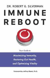 Immune Reboot : Your Guide to Maximizing Immunity, Restoring Gut Health, and Optimizing Vitality