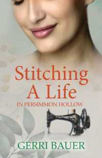 Stitching a Life in Persimmon Hollow : Persimmon Hollow Legacy Series Book 2 (Persimmon Hollow Legacy)