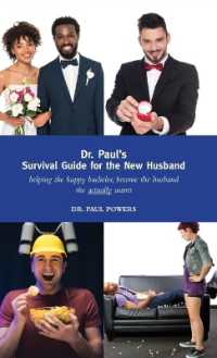 Dr. Paul's Survival Guide for the New Husband : helping the happy bachelor become the husband she actually wants