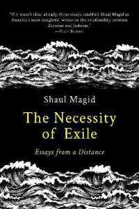 The Necessity of Exile : Essays from a Distance (Political Imagination)