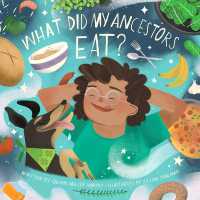 What Did My Ancestors Eat? （Board Book）