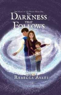 The Darkness that Follows: The Magic of the Woods: Book Two