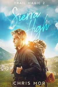 Sierra High (Trail Magic)