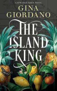 The Island King : A Sweeping Caribbean Saga (Strange Eden)