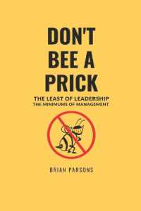 Don't Bee a Prick : The Least of Leadership, the Minimums of Management (Don't Bee a Prick)