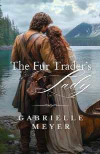 The Fur Trader's Lady (Ladies of the Wilderness") 〈1〉