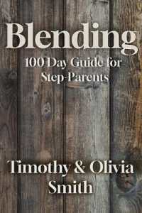 Blending : 100 Day Guide for Stepparents