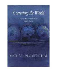 Correcting the World : Poems Selected & New 1980-2024