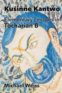Kuśiññe Kantwo : Elementary Lessons in Tocharian B