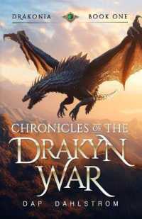 Chronicles of the Drakyn War : Drakonia， Book One (Drakonia)