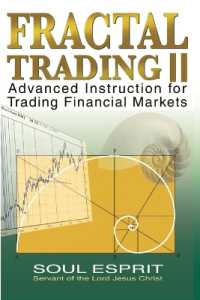 Fractal Trading II : Advanced Instruction for Trading Financial Markets