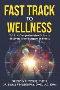 Fast Track to Wellness : A Comprehensive Guide to Recovery from Surgery or Illness (Fast Track to Wellness)