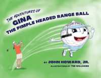 The Adventures of Gina The Pimple Headed Range Ball