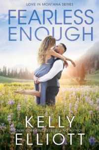 Fearless Enough (Love in Montana)