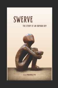 Swerve : The Story of an Orphan Boy