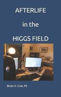 AFTERLIFE in the HIGGS FIELD