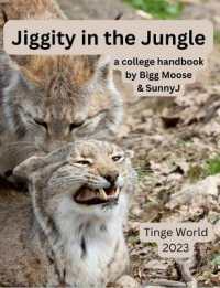 Jiggity in the Jungle : a college handbook