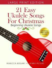 21 Easy Ukulele Songs for Christmas : Learn Traditional Holiday Classics for Solo Ukelele with Songbook of Sheet Music + Video Access (Beginning Ukulele Songs)
