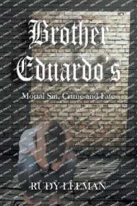 Brother Eduardo's Mortal Sin, Crime and Fate : The Santore Story
