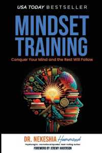 Mindset Training : Conquer Your Mind and the Rest Will Follow