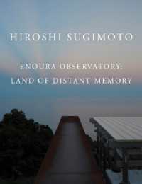 Hiroshi Sugimoto: Enoura Observatory : Land of Distant Memory