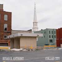 Susan B. Anthony: Collar City : A Photographic Portrait of Troy, New York