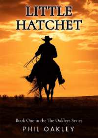 Little Hatchet (The Oakleys Series)