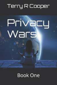 Privacy Wars: Book One