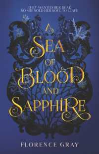 A Sea of Blood and Sapphire : They wanted her dead, so she sold her soul to leave.