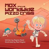 Max and the Worldwide Pizza Crisis
