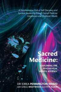 Sacred Medicine: Exploring The Psychedelic Hero's Journey: A Transformative Path of Self-Discovery and Spiritual Awakening through Sacr
