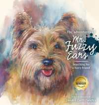 The Adventures of Mr. Fuzzy Ears: Searching for a Furry Friend (Mr. Fuzzy Ears") 〈1〉
