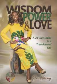 Wisdom, Power & Love : A 31-Day Guide to a Transformed Life