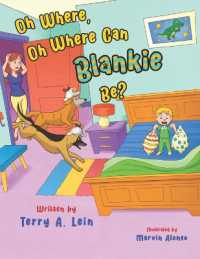 Oh Where, Oh Where Can Blankie Be?: whimsical rhyming children story about a lost blanket that two pet dogs become inspectors and search throughout th