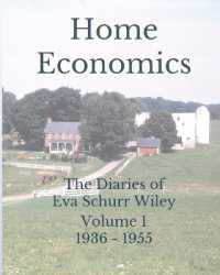 Home Economics : The Diaries of Eva Schurr Wiley