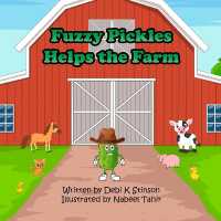 Fuzzy Pickles Helps the Farm