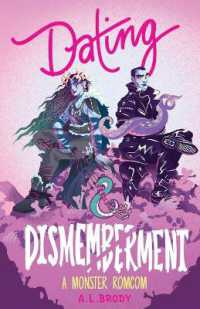 Dating & Dismemberment : A Monster Romcom (Mating & Monsters) -- Paperback / softback